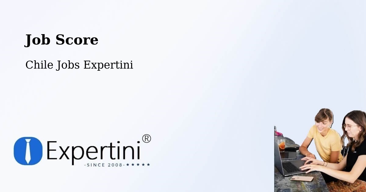 Job Score & Job Description Score Tool – La Florida - Chile Jobs Expertini
